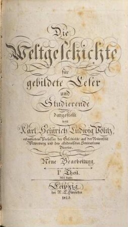 Die Weltgeschichte für gebildete Leser und Studierende, 1