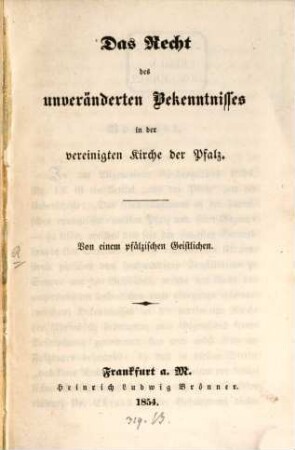 Das Recht des unveränderten Bekenntnisses in der vereinigten Kirche der Pfalz