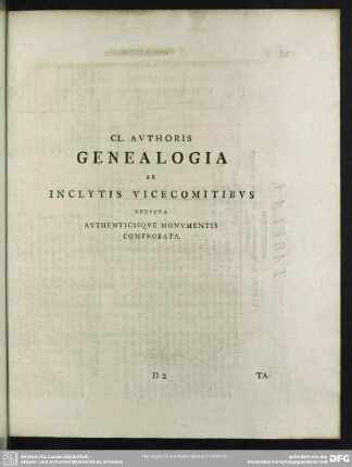 Cl. Authoris Genealogia Ab Inclytis Vicecomitibus Deducta Authenticisque Monumentis Comprobata