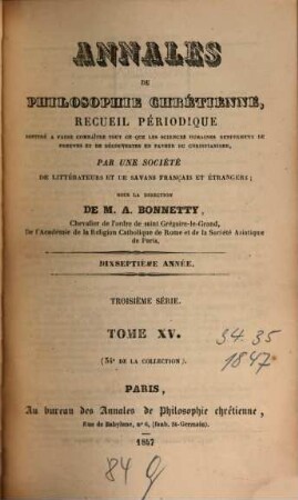 Annales de philosophie chrétienne. 34 = Sér. 3, A. 17 = T. 15. 1847