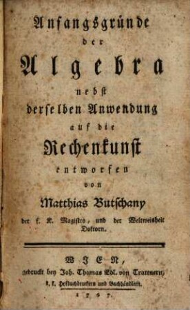 Anfangsgründe der Algebra, nebst derselben Anwendung auf die Rechenkunst