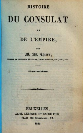 Histoire du consulat et de l'empire, 6