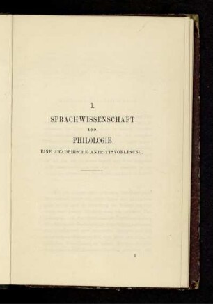 I. SPRACHWISSENSCHAFT UND PHILOLOGIE, EINE AKADEMISCHE ANTRITTSVORLESUNG