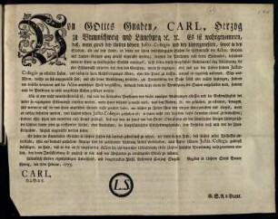 Von Gottes Gnaden, Carl, Herzog zu Braunschweig und Lüneburg ... Es ist wahrgenommen, daß, wenn gleich bey Unsern höhern Justiz-Collegiis und den Untergerichten, sowol in den Städten, als auf dem Lande, in denen vor ihnen rechtshängigen Sachen die Erkänntnisse den Acten, Rechten und Landes-Gesetzen ganz gemäß abgefasset worden ... : Gegeben in Unserer Stadt Braunschweig, den 8ten Februar, 1775