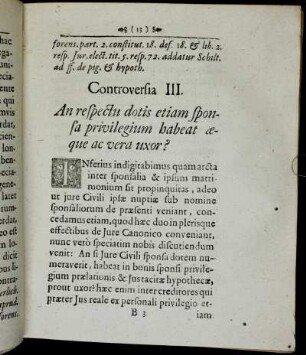 Controversia III. An respectu dotis etiam sponsa privilegium habeat æque ac vera uxor?