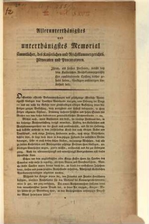 Allerunterthänigstes und unterthänigstes Memorial sämmtlicher, des Kaiserlichen und Reichskammergerichts, Advocaten und Procuratoren