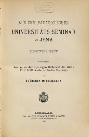 Aus dem Pädagogischen Universitäts-Seminar zu Jena. 7. 1897