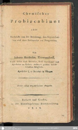 Chemisches Probircabinet oder Nachricht von der Bereitung, den Eigenschaften und dem Gebrauche der Reagentien
