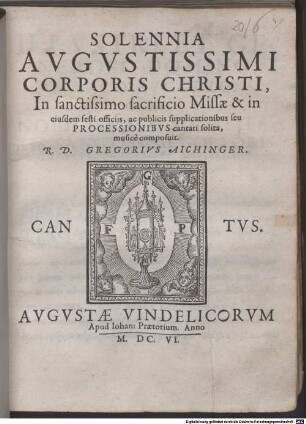 Solennia augustissimi corporis Christi, In sanctissimo sacrificio Missae & in eiusdem festi officijs, ac publicis supplicationibus seu processionibus cantari solita