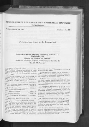 6/59, 24.05.1966: Mitteilung des Senats an die Bürgerschaft. Ausbau des Hamburger Flughafens, Verlängerung der Startbahn II Haushaltsplan 1966, Abschnitt 952 "Flughafen und Luftwerft", "Ausbau des Hamburger Flughafens, Verlängerung der Startbahn II", Unterteil 003 "Bauwerk"