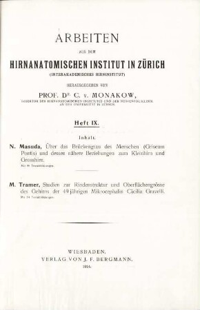 Über das Brückengrau des Menschen (Griseum pontis) und dessen nähere Beziehungen zum Kleinhirn und Grosshirn