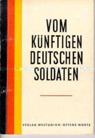 Propagandabroschüre für die Wiederbewaffnung der Bundesrepublik