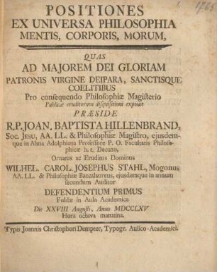 Positiones ex universa philosophia mentis, corporis, morum