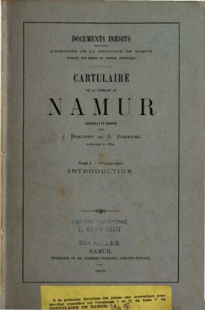 Cartulaire de la commune de Namur, 1. Période des comtes particuliers 1118-1429