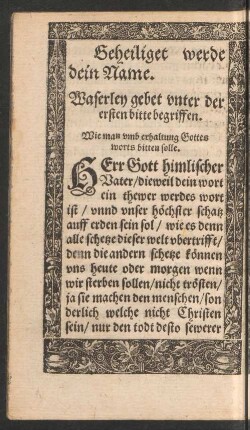 Geheiliget werde dein Name. Waserley gebet unter der ersten bitte begriffen.