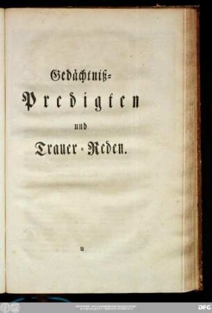 Gedächtniß-Predigten und Trauer-Reden.