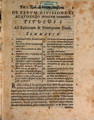 Commentarius Ratio-Regularis In Librum II. Institutionum Imperialium : Quo Omnium Ab Imp. Iustiniano Non Modo In Singulis Paragraphis, sed etiam versiculis traditorum rationes redduntur, & in breves ut plurimum Regulas resolvuntur