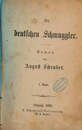 Die deutschen Schmuggler : Roman. 1