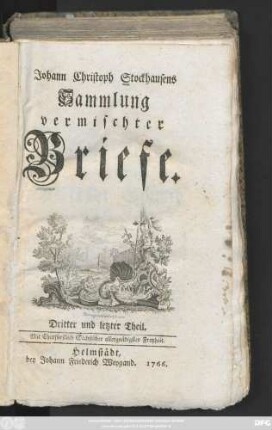 Theil 3: Johann Christoph Stockhausens Sammlung vermischter Briefe