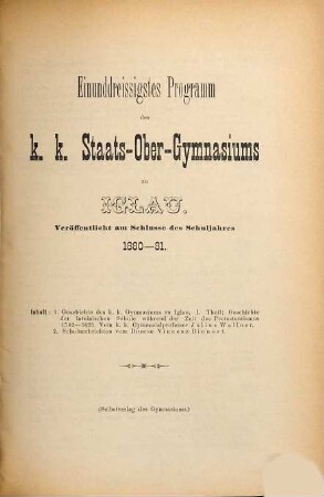Programm des K.K. Staats-Obergymnasiums zu Iglau : veröffentlicht am Schlusse des Schuljahres .... 31. 1880/81