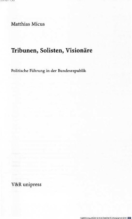 Tribunen, Solisten, Visionäre : politische Führung in der Bundesrepublik