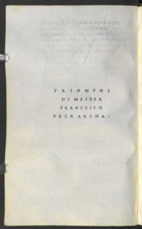 Triomphi Di Messer Francesco Petrarcha.