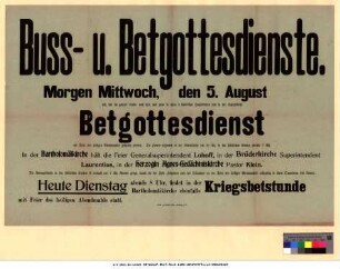 Originaltitel: Buss- u. Betgottesdienste. [5. August 1914, Bartholomäikirche, Brüderkirche und Herzogin-Agnes-Gedächtniskirche]