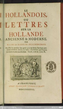 Le Hollandois, Ou Lettres Sur La Hollande Ancienne & Moderne