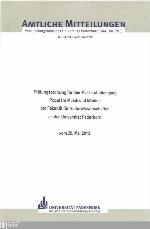Prüfungsordnung für den Masterstudiengang Populäre Musik und Medien der Fakultät für Kulturwissenschaften an der Universität Paderborn : vom 29. Mai 2013