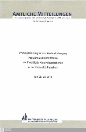 Prüfungsordnung für den Masterstudiengang Populäre Musik und Medien der Fakultät für Kulturwissenschaften an der Universität Paderborn : vom 29. Mai 2013