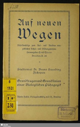 Grundfragen und Grundlinien einer biologischen Pädagogik