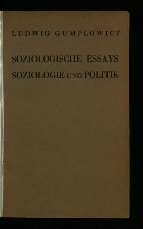 Soziologische Essays. Soziologie und Politik