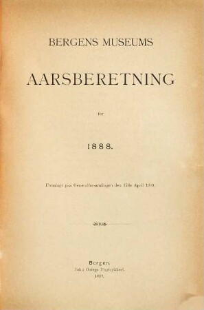 Bergens Museums aarsberetning. 1888. - 1889