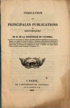 Indication des principales publications historiques de M. de La Fontenelle de Vaudové