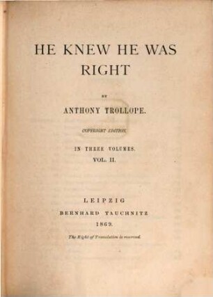He knew he was right : in 3 vol., 2