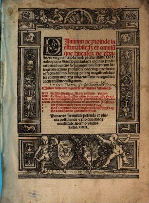 DJuinum ac proinde inestimabile: s[ed] et omniu[m]que hucusq[ue] de christifera virgine scripta sunt: preclarissimu[m] Mariale opus