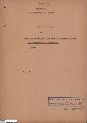 Sammlung der Niederschriften über die Aufsichtsratssitzungen der Großkraftwerk AG, Mannheim