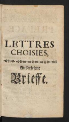 Lettres Choisies, Auserlesene Brieffe.