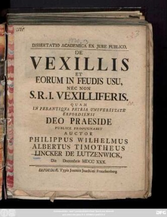 Dissertatio Academica Ex Jure Publico, De Vexillis Et Eorum In Feudis Usu, Nec Non S. R. I. Vexilliferis
