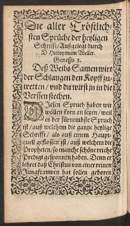 Die aller Tröstlichsten Sprüche der heyligen Schrifft/ Außgelegt durch D Hieroymum Weller.
