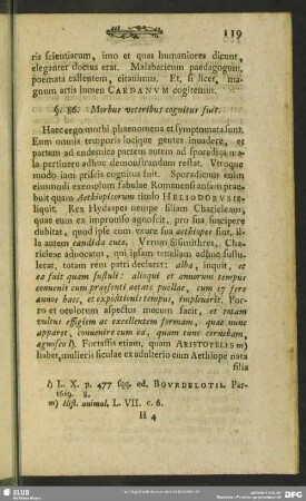 §. 86. Morbus veteribus cognitus fuit