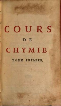 Cours De Chymie : Pour Servir D'Introduction à cette Science, 1