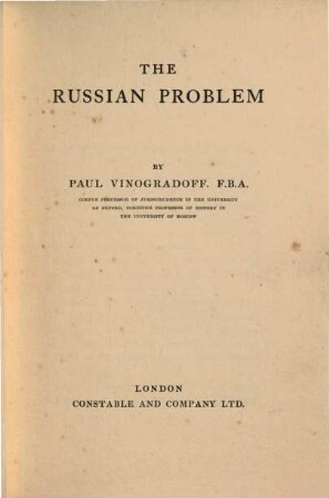The Russian Problem by Paul Vinogradoff [Pavel Gavrilovič Vinogradov], Prof.