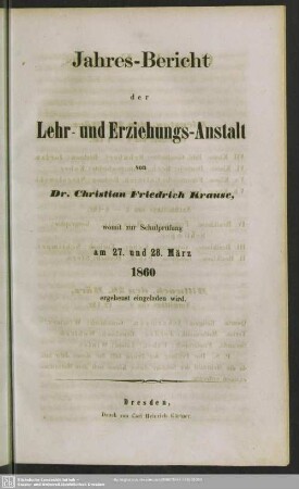 1859/60: Jahres-Bericht der Lehr- und Erziehungs-Anstalt von Dr. Christian Friedrich Krause : womit zur Schulprüfung am ... ergebenst eingeladen wird