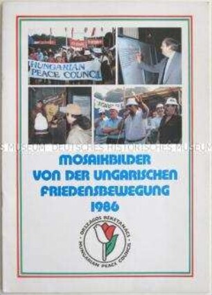 Illustrierte Informationsschrift zur ungarischen Friedensbewegung 1986 - Sachkonvolut