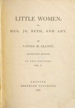 Little women; or, Meg, Jo, Beth, and Amy, 1