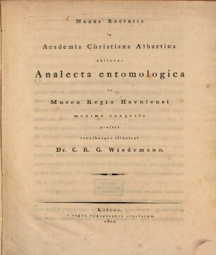 Munus Rectoris in Academia Christiana Albertina aditurus Analecta entomologica ex Museo Regio Havniensi maxime congesta