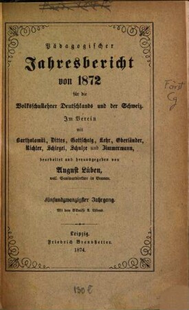 Pädagogischer Jahresbericht : von .... 25. 1872 (1874)