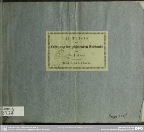 [2]: 14 Tafeln zum Lehrgang der zeichnenden Erdkunde