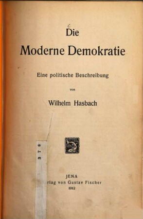 Die moderne Demokratie : eine polititische Beschreibung
